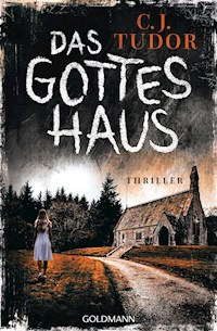 Das Gotteshaus - C.J. Tudor - E-Book