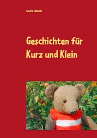 Geschichten für Kurz und Klein - Sandra Widulle - E-Book