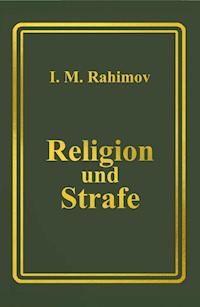 Religion und Strafe - I. M. Rahimov - E-Book