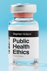 Public Health Ethics - Stephen Holland - E-Book