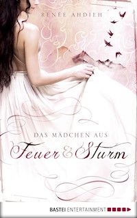 Das Mädchen aus Feuer und Sturm - Renée Ahdieh - E-Book
