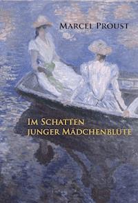 Im Schatten junger Mädchenblüte - Marcel Proust - E-Book