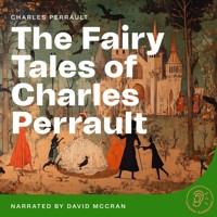 The Fairy Tales of Charles Perrault - Charles Perrault - Hörbuch