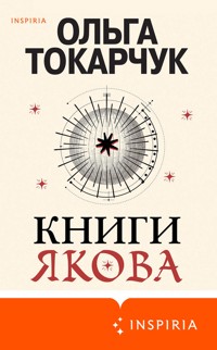 Книги Якова - Ольга Токарчук - E-Book