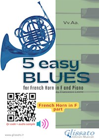 Horn part: 5 Easy Blues for French Horn in F and Piano - Ferdinand "Jelly Roll" Morton - E-Book