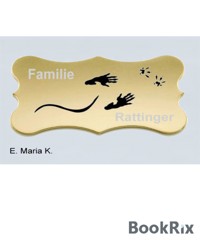 Familie Rattinger - E. Maria K. - E-Book