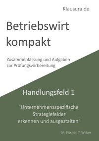 Betriebswirt kompakt Handlungsfeld 1 - Michael Fischer - E-Book