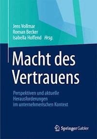 Macht des Vertrauens -  - E-Book