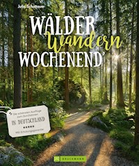 Wälder, Wandern, Wochenend' - Julia Schattauer - E-Book