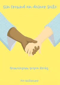 Ein Freund an deiner Seite - Pia Wiltgrupp - E-Book