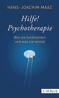 Hilfe! Psychotherapie - Hans-Joachim Maaz - E-Book