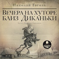 Вечера на хуторе близ Диканьки - Николай Гоголь - Hörbuch
