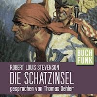 Die Schatzinsel - Robert Louis Stevenson - Hörbuch
