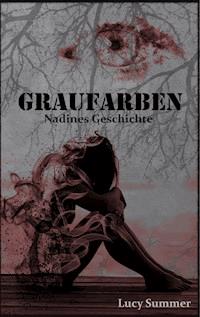 Graufarben - Lucy Summer - E-Book
