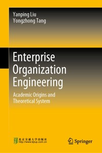 Enterprise Organization Engineering - Yanping Liu - E-Book