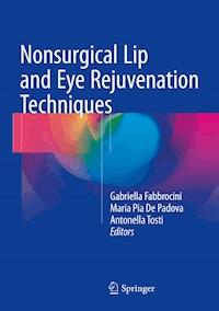 Nonsurgical Lip and Eye Rejuvenation Techniques -  - E-Book