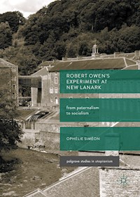 Robert Owen’s  Experiment at New Lanark - Ophélie Siméon - E-Book