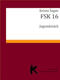 FSK 16 - Kristo Šagor - E-Book