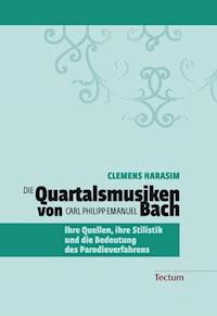 Die Quartalsmusiken von Carl Philipp Emanuel Bach - Clemens Harasim - E-Book