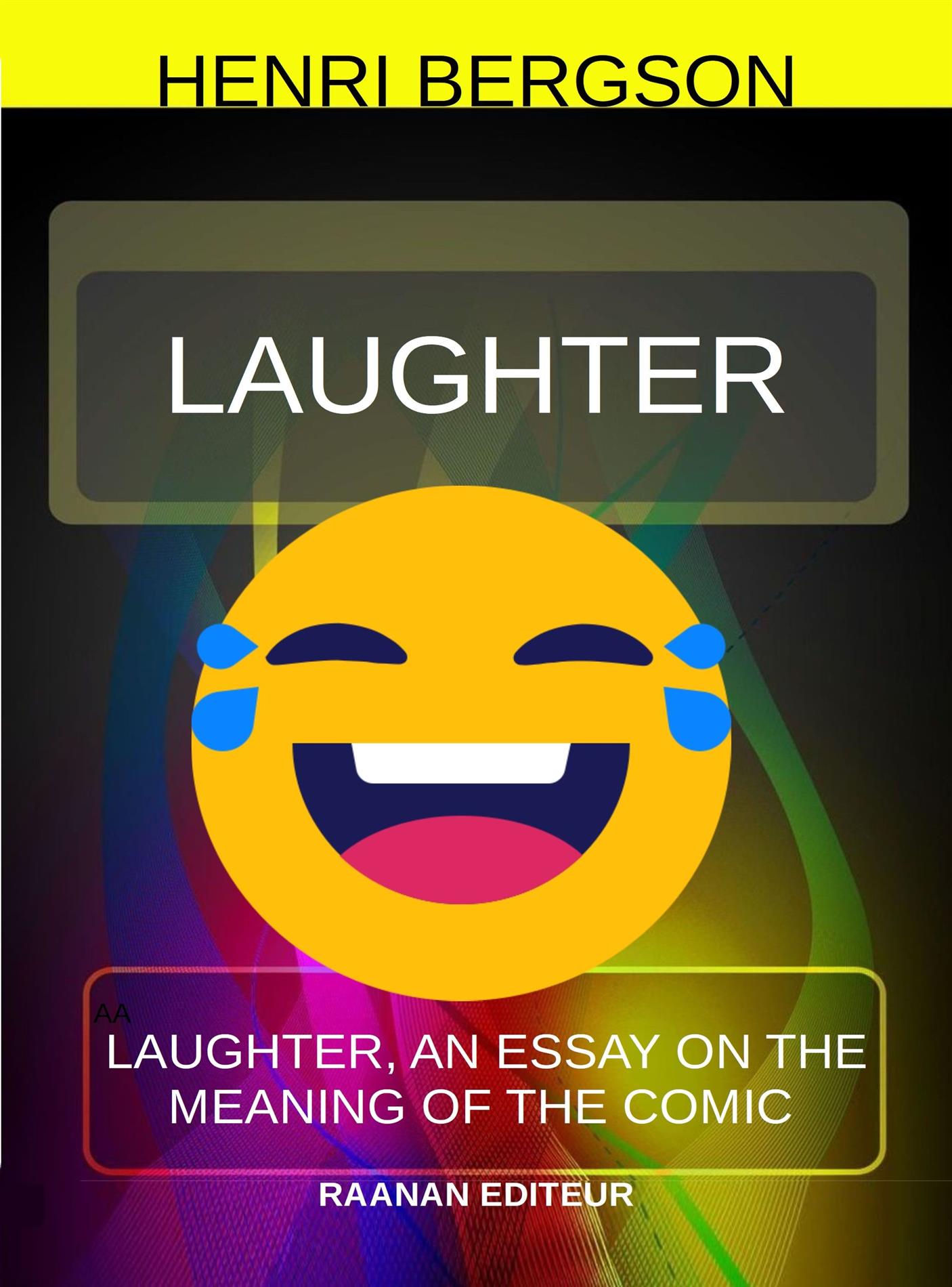 Laughter - Henri Bergson - E-Book