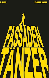 Fassadentänzer - N. Warn - E-Book