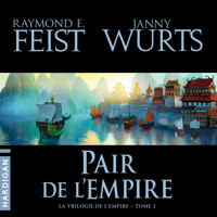 Pair de l'empire - Raymond E. Feist - Hörbuch