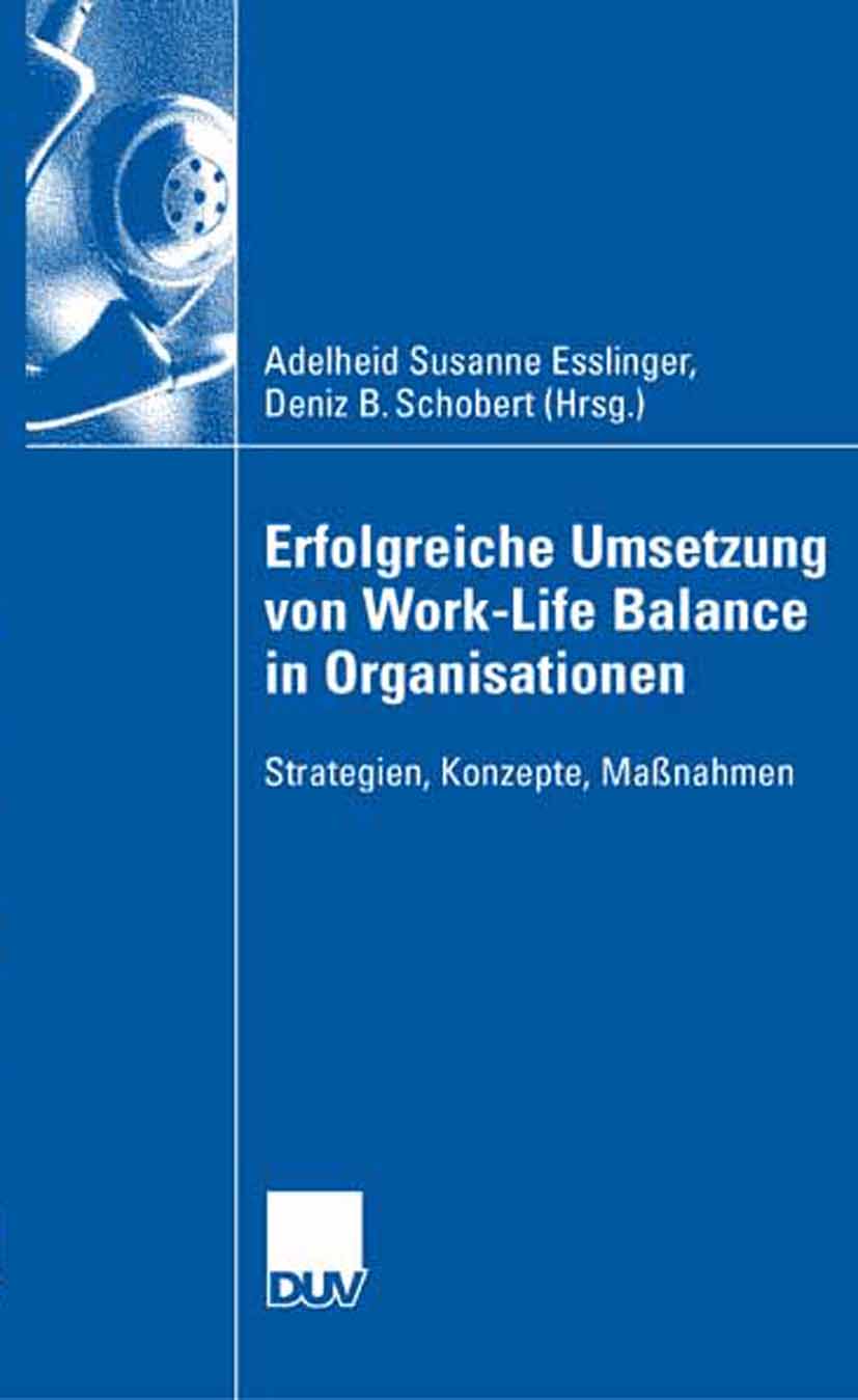 Erfolgreiche Umsetzung von Work-Life-Balance in Organisationen -  - E-Book
