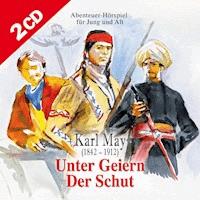 Unter Geiern und Der Schut - Karl May - Hörbuch