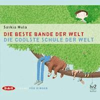 Die beste Bande der Welt / Die coolste Schule der Welt - Saskia Hula - Hörbuch