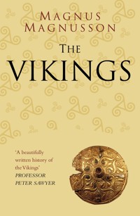 The Vikings: Classic Histories Series - Magnus Magnusson - E-Book