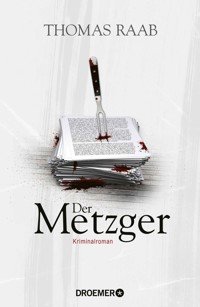 Der Metzger - Thomas Raab - E-Book
