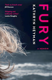 Fury - Kathryn Heyman - E-Book