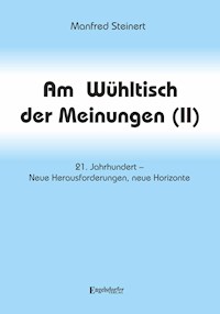 Am Wühltisch der Meinungen (II) - Manfred Steinert - E-Book