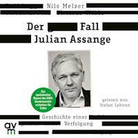 Der Fall Julian Assange - Nils Melzer - Hörbuch