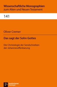 Das sagt der Sohn Gottes - Oliver Cremer - E-Book