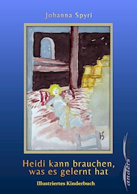 Heidi kann brauchen, was es gelernt hat - Johanna  Spyri - E-Book + Hörbuch