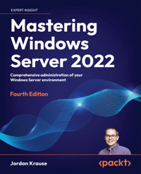 Mastering Windows Server 2022 - Jordan Krause - E-Book