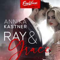 Ray & Grace (ungekürzt) - Annika Kastner - Hörbuch