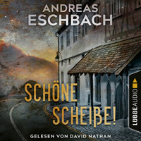 Schöne Scheiße! (Ungekürzt) - Andreas Eschbach - Hörbuch