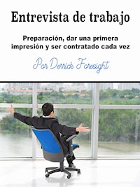 Entrevista de trabajo - Derrick Foresight - E-Book
