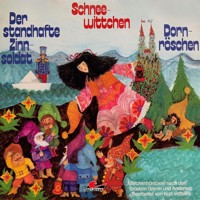 Märchenhörspiele nach den Brüdern Grimm und Andersen, Schneewittchen, Der standhafte Zinnsoldat, Dornröschen - Gebrüder Grimm - Hörbuch