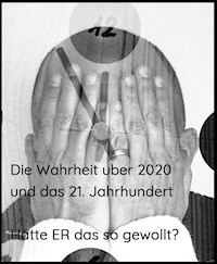 Die Wahrheit über 2020 und das 21. Jahrhundert - Hannes Mühlböck - E-Book