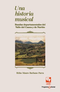 Una historia musical - Ritho Mauro Burbano Parra - E-Book