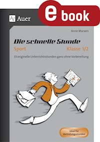 Die schnelle Stunde Sport Klasse 1/2 - Anne Marxen - E-Book