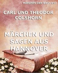 Märchen und Sagen aus Hannover - Carl Colshorn - E-Book