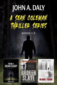 The Sean Coleman Thriller Series - John A. Daly - E-Book