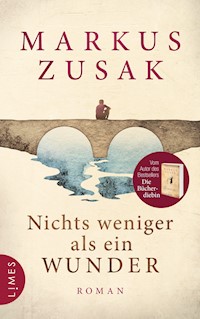 Nichts weniger als ein Wunder - Markus Zusak - E-Book
