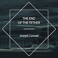 The End Of The Tether - Joseph Conrad - Hörbuch