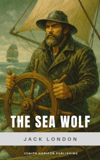 The Sea Wolf - Jack  London - E-Book