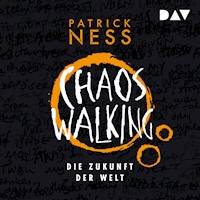 Chaos Walking – Teil 3: Die Zukunft der Welt - Patrick Ness - Hörbuch